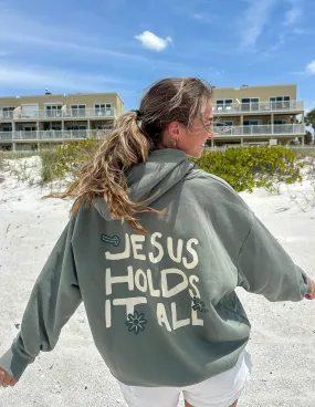 Jesus Holds It All Unisex Hoodie